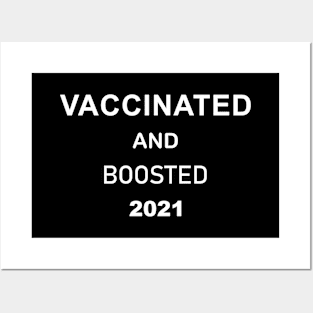 Vaccinated and Boosted 2021 Posters and Art